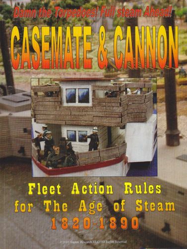 Casemate & Cannon: Fleet Action Rules for the Age of Steam 1820-1890
