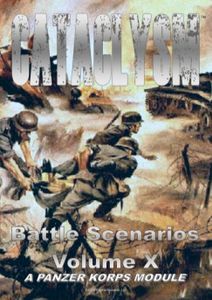 Cataclysm: Battle Scenarios – Volume X: A Panzer Korps Module