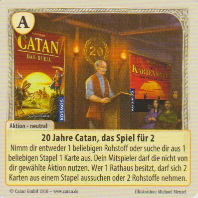 Catan: Das Duell – Sonderkarte 2016: 20 Jahre Catan, das Spiel für 2