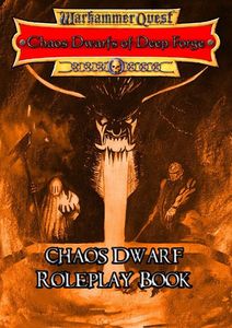 Chaos Dwarfs of Deep Forge (fan expansion for Warhammer Quest)