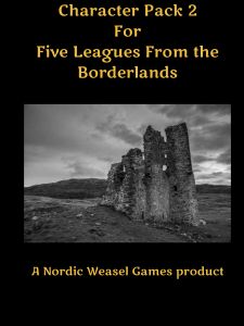 Character Pack 2: For Five Leagues from the Borderlands