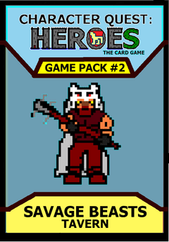 Character Quest: Heroes The Card Game – Game Pack #2: Savage Beasts
