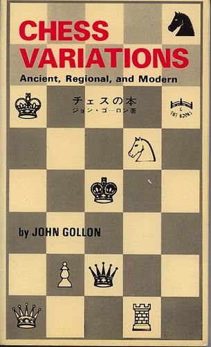 Chess Variations  Ancient, Regional, and Modern
