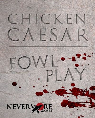 Chicken Caesar: Fowl Play Expansion