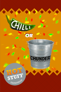 Chilli or Chunder: Hot Stuff