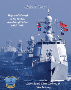 China's Navy: Ships and Aircraft of the People's Republic of China, 1955 - 2021