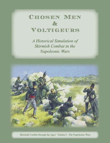 Chosen Men & Voltigeurs