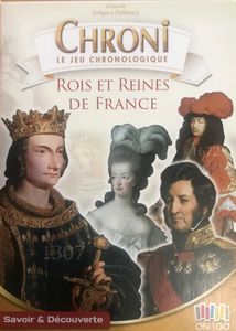 Chroni: Rois et Reines de France