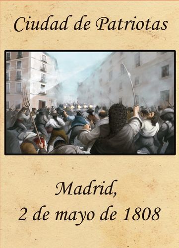 Ciudad de Patriotas: Madrid 2 de mayo de 1808