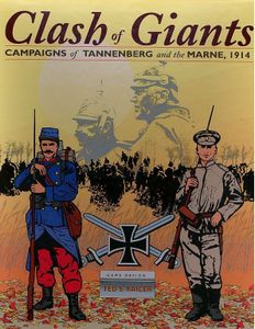 Clash of Giants: Campaigns of Tannenberg and the Marne, 1914
