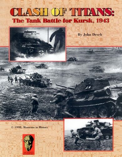 Clash of Titans: The Tank Battle for Kursk, 1943