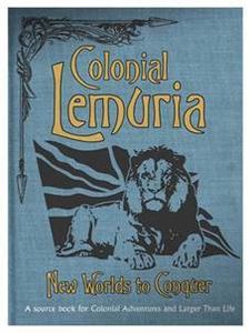 Colonial Lemuria: New Worlds To Conquer