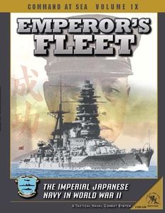 Command at Sea: Volume IX – Emperor's Fleet: The Imperial Japanese Navy in World War II