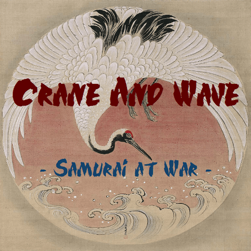 Crane & Wave: Samurai at War