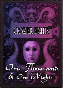 Crazier Eights: One Thousand & One Nights