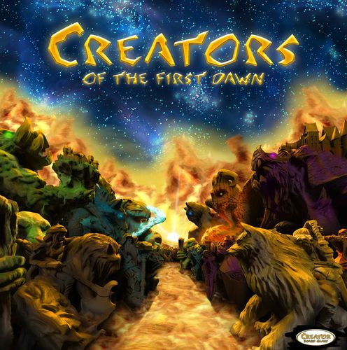Creators of the First Dawn