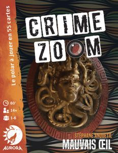 Crime Zoom: Mauvais Oeil