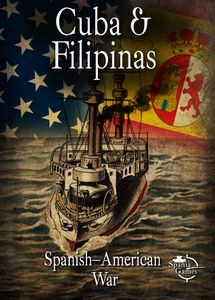Cuba & Filipinas: Spanish-American War