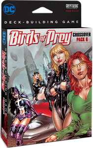 DC Comics Deck-Building Game: Crossover Pack 6 – Birds of Prey