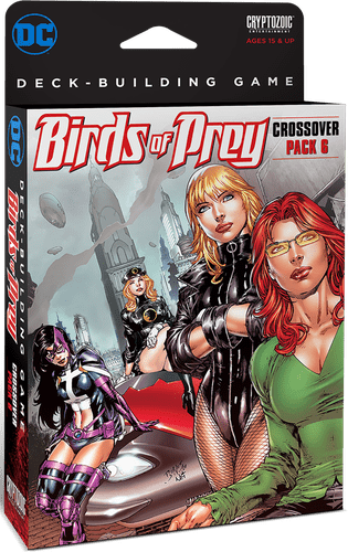 DC Deck-Building Game: Crossover Pack 6 – Birds of Prey