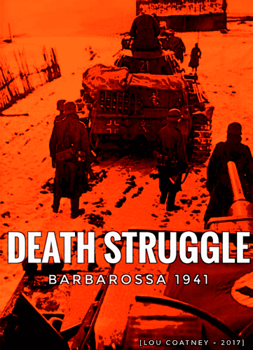 Death Struggle:  Barbarossa 1941