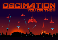 Decimation: You or Them