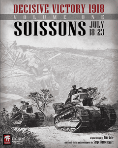 Decisive Victory 1918: Volume One – Soissons