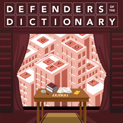 Defenders of the Dictionary