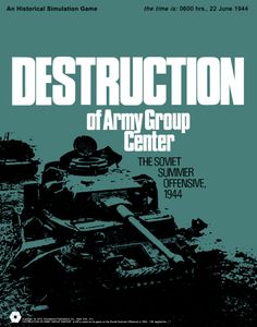 Destruction of Army Group Center: The Soviet Summer Offensive, 1944