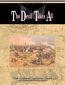 Devil Takes All!: The Battle of Opequon Creek, 1864