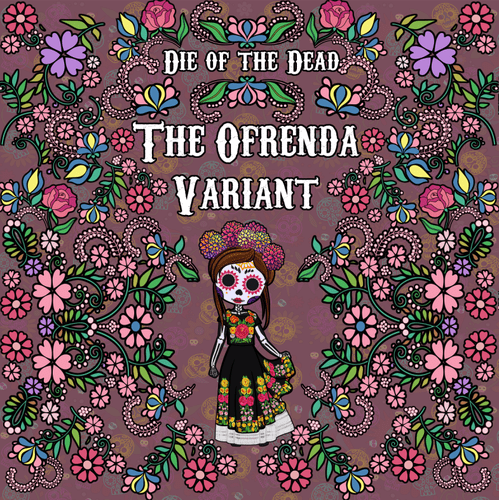 Die of the Dead: The Ofrenda Variant