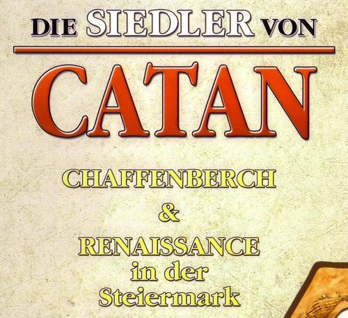 Die Siedler von Catan: Renaissance in der Steiermark & Burgbau auf Chaffenberch