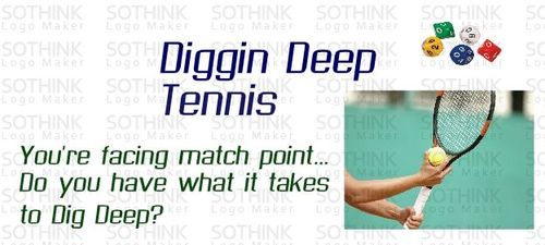 Diggin Deep Tennis