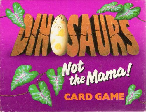 Dinosaurs Not the Mama Card Game