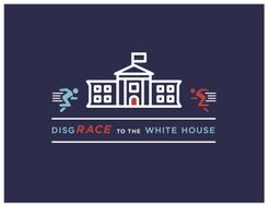 DisgRace To The White House