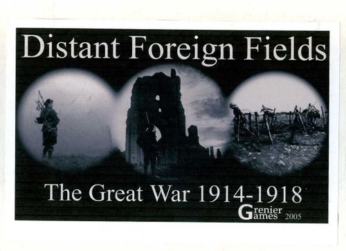 Distant Foreign Fields: The Great War 1914-1918