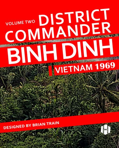 District Commander Binh Dinh: Vietnam 1969