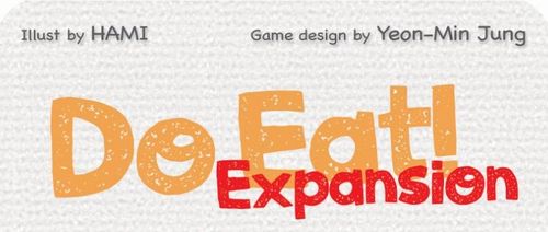 Do Eat!: Expansion