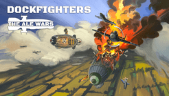 Dockfighters: The Ale Wars
