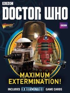 Doctor Who: Exterminate! The Miniatures Game – Maximum Extermination!
