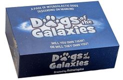 Dogs of the Galaxies