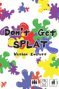 Don't Get Splat