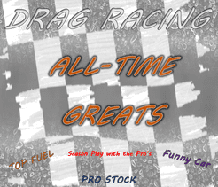 Drag Racing: All-Time Greats