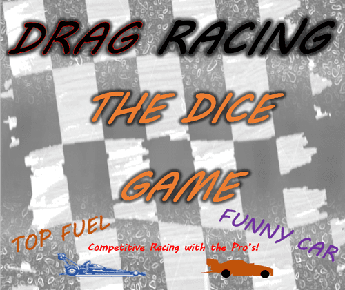 Drag Racing: The Dice Game  Top Fuel / Funny Car