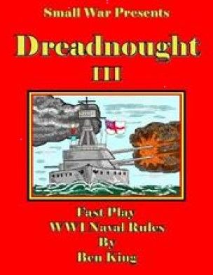 Dreadnought III: Fast Play WWI Naval Rules