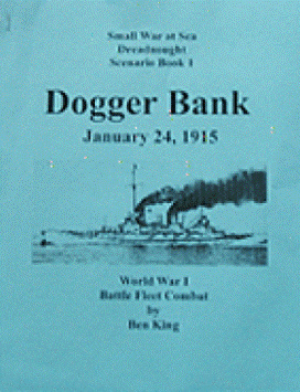 Dreadnought: Scenario Book 1 – Dogger Bank: January 24, 1915