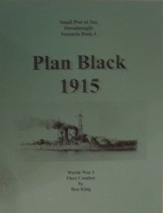 Dreadnought: Scenario Book 4 – Plan Black 1915
