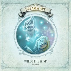 Dreamscape: Will'O the Wisp