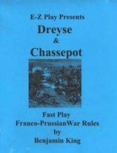 Dreyse & Chassepot: Fast Play Franco-Prussian War Rules