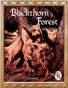 Dungeon Crawl: Blackthorn Forest